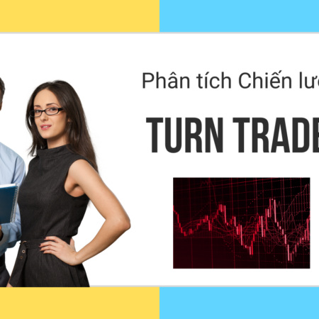 Phân tích Chiến lược TURN TRADE