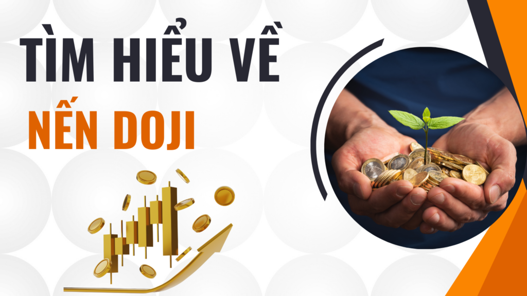 Tìm hiểu về nến Doji