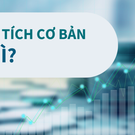 Phân tích cơ bản là gì?