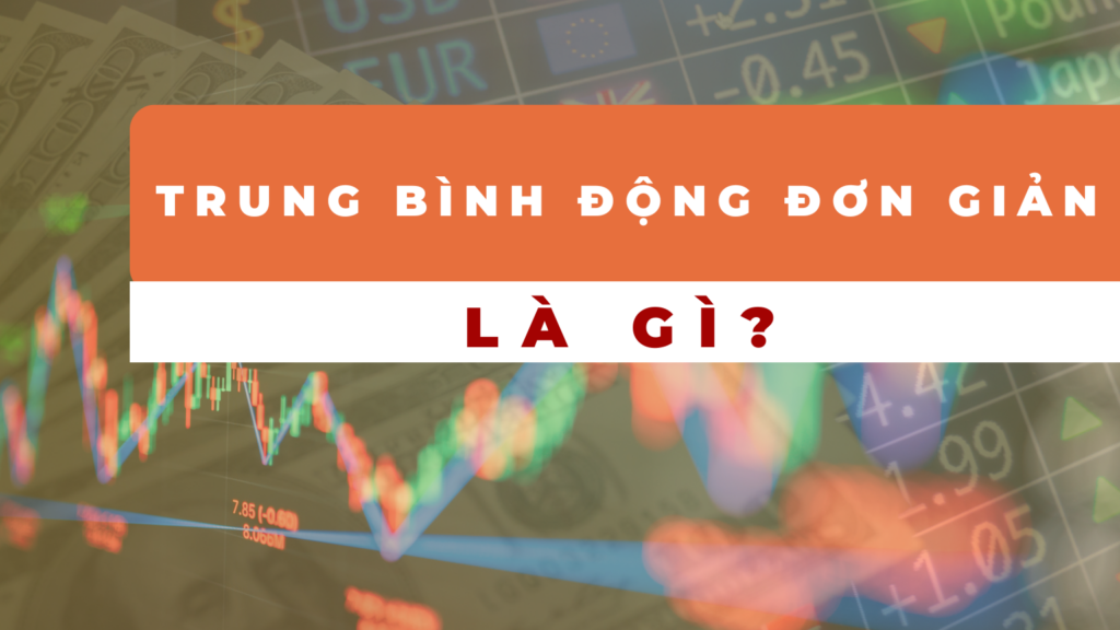 Trung bình động đơn giản là gì?