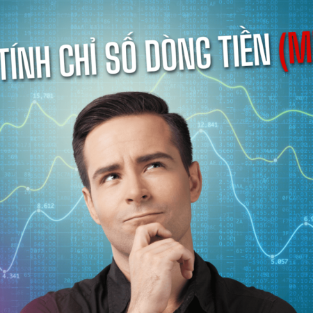 Cách tính Chỉ số Dòng tiền (MFI)