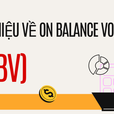 Giới thiệu về On Balance Volume (OBV)