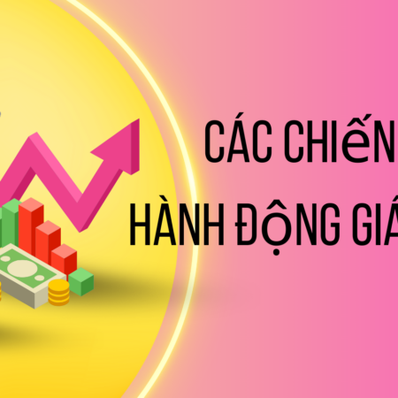 Các Chiến Lược Hành Động Giá Là Gì?