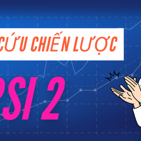 Nghiên cứu chiến lược RSI 2