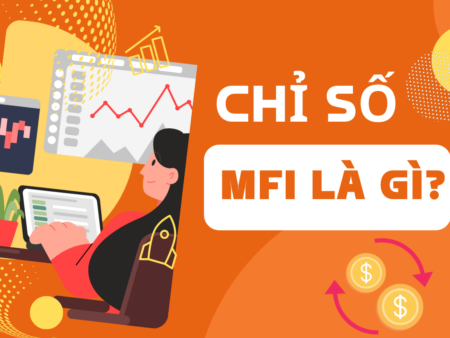 Chỉ số MFI là gì?