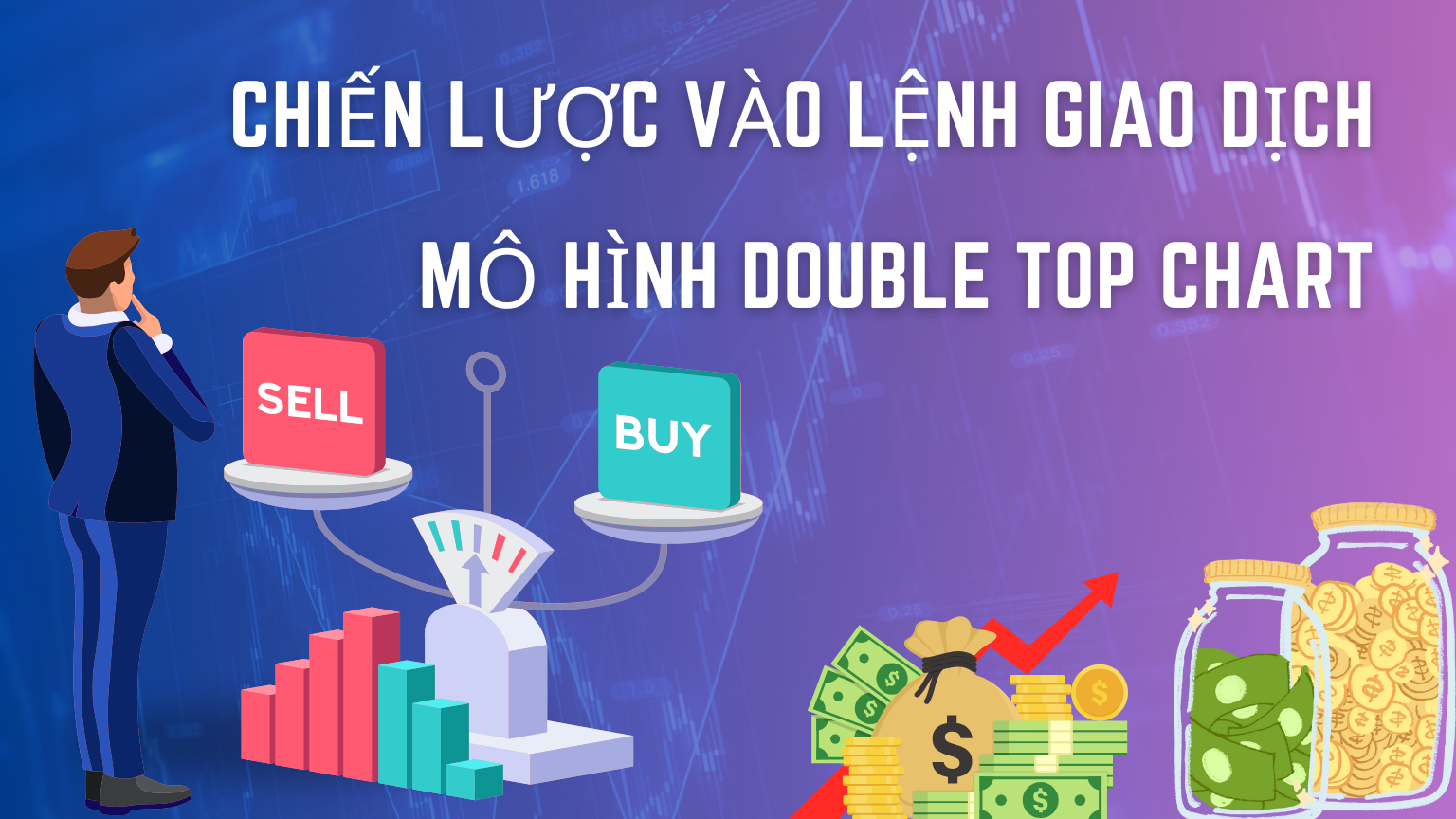 Chiến lược vào lệnh giao dịch: MÔ HÌNH DOUBLE TOP CHART - VeiTrade.com