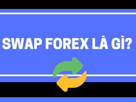 Swap Forex là gì?