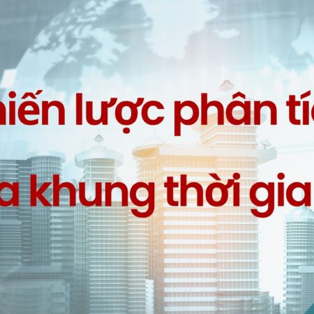 Chiến lược phân tích đa khung thời gian