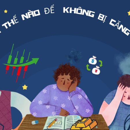 Giao dịch thế nào để không bị căng thẳng?
