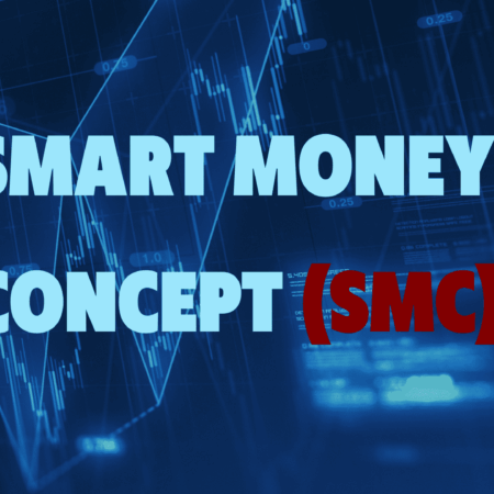 Smart Money Concept (SMC)