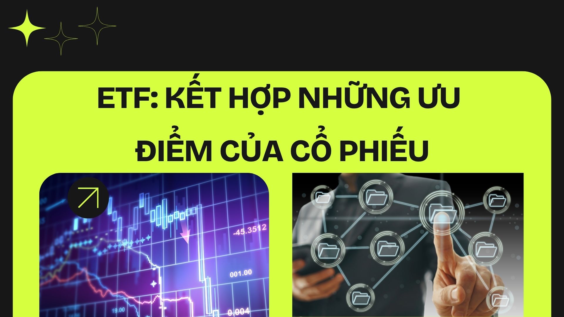 ETF: Kết hợp những ưu điểm của cổ phiếu
